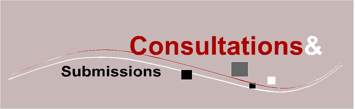 consultations and submissions